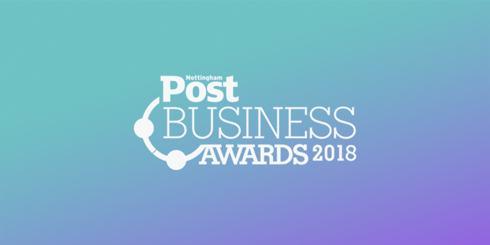We’re a finalist in not one, but two categories in the 2018 Nottingham Post Business Awards!